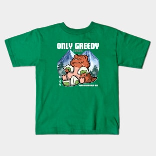 Only Greed Dinosaur - Tyrannosaurus Rex eating onigiri greedily and happily pun design Kids T-Shirt